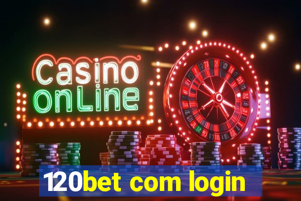 120bet com login